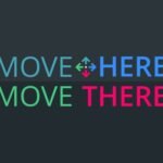 Move Here Move There