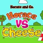 Horace and Cheese