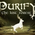 Purify the Last Forest