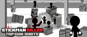 Stickman Killer Top Gun Shots