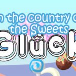 Gluck in the country of the Sweets