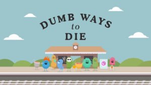 Dumb Ways To Die Original