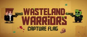 Wasteland Warriors Capture The Flag
