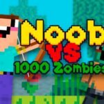 Noob Vs 1000 Zombies!