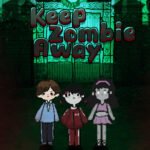 Keep Zombie away